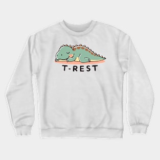 T-rest Crewneck Sweatshirt